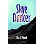 Skye Dancer by Lila L. Pinord