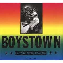 Boystown: La Zona de Tolerancia