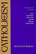 Catholicism: New Study Edition--Completely Revised and Updated