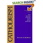 Click here to buy Catholicism: New Study Edition--Completely Revised and Updated by  Richard P. Mcbrien.