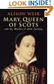 Mary Queen Of Scots: And The Murder Of Lord Darnley