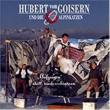 Aufgeigen Statt Niederschiassen - Hubert Von Goisern & Alpinkatzen
