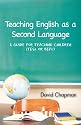 Teaching English as a Second Language: A Guide for Teaching Children (TESL or TEFL)