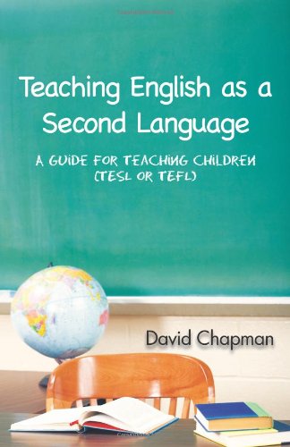 Textbook - Teaching English as a Second Language: A Guide for Teaching Children (TESL or TEFL)