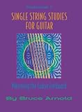 Single String Studies for Guitar Volume One