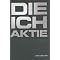Das Unternehmen ICH