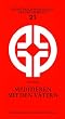 Meditieren mit den V�tern. Gebetsweise in der Tradition des Johannes Cassian
