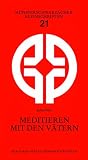 Produkt-Bild: Meditieren mit den V&auml;tern. Gebetsweise in der Tradition des Johannes Cassian