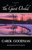The Ghost Orchid: A Novel