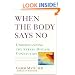 When the Body Says No: Understanding the Stress-Disease Connection