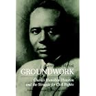 Click here to buy Groundwork: Charles Hamilton Houston and the Struggle for Civil Rights by  Genna Rae McNeil and A. Leon Higginbotham.