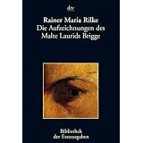 Die Aufzeichnungen des Malte Laurids Briggevon "Rainer Maria Rilke"