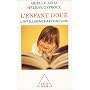 L'enfant dou� : L'intelligence r�concili�e