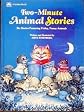 Two-Minute Animal Stories: Six Stories Featuring Frisky, Funny Animals