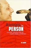 Animals in Person: Cultural Perspectives on Human-Animal Intimacies
