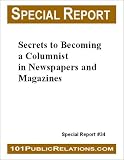 Secrets to Becoming a Columnist in Newspapers and Magazines