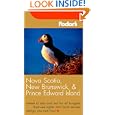 Fodor's Nova Scotia, New Brunswick, and Prince Edward Island, 8th Edition (Fodor's Gold... by Fodor's