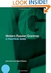 Modern Russian Grammar: A Practical G...