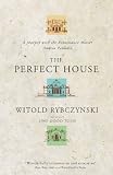 Review Scribner  / The Perfect House: A Journey with the Renaissance Master Andrea Palladio