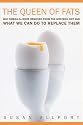 The Queen of Fats: Why Omega-3s Were Removed from the Western Diet and What We Can Do to Replace Them (California Studies in Food & Culture)