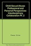 Child sexual abuse : professional and personal perspectives