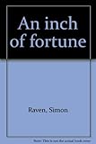 An inch of fortune