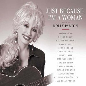 Dolly Parton - Just Because Im A Woman