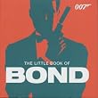 The Little Book of Bond: Classic 007 Quotes