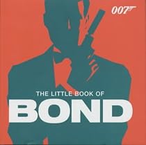 The Little Book of Bond: Classic 007 Quotes (Little Book of)