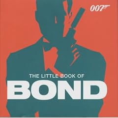 The Little Book of Bond: Classic 007 Quotes