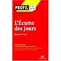 Profil d'une oeuvre : L'�cume des jours, Boris Vian