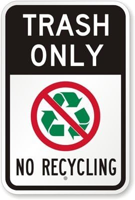 Trash Only No Recycling (with Graphic), Engineer Grade Reflective Aluminum Sign, 18" x 12"