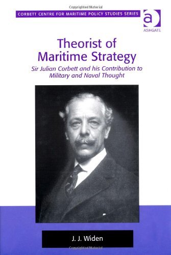 Theorist of Maritime Strategy (Corbett Centre for Maritime Policy Studies Series) by J.J. Widen (1-Apr-2012) Hardcover