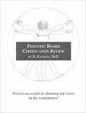  : Pediatric Board Certification Review (CD-ROM)