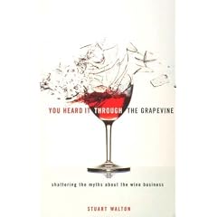 You Heard it Through the Grapevine: Shattering the Myths About the Wine Business