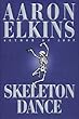 2000-04 Skeleton Dance (Gideon Oliver Mysteries) Aaron J. Elkins William Morrow & Co Skeleton Dance (Gideon Oliver Mysteries)