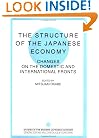 The Structure of the Japanese Economy (Studies in the Modern Japanese Economy)