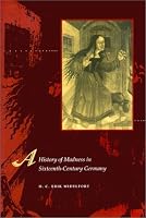 A History of Madness in Sixteenth-Century Germany