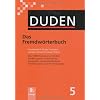 Duden 05. Das Fremdw�rterbuch. Buch und CD-ROM: Unentbehrlich f�r das Verstehen und den Gebrauch fremder W�rter. 55 000 Fremdw�rter
