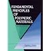 Fundamental Principles of Polymeric Materials (Society of Plastics Engineers Monographs)