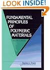Fundamental Principles of Polymeric Materials (Society of Plastics Engineers Monographs)