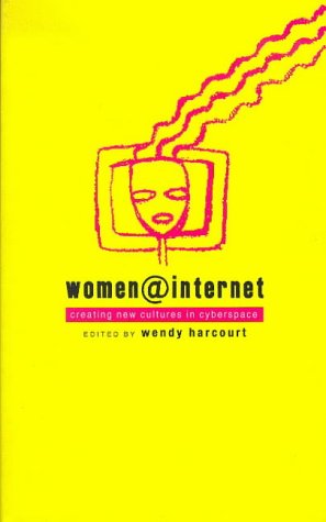 Women@Internet: Creating New Cultures in Cyberspace