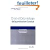 Droit et d�ontologie de la profession d'avocat