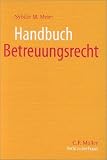 Handbuch Betreuungsrecht