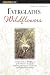 Everglades Wildflowers: A Field Guide to Wildflowers of the Historic Everglades, Including Big Cypress, Corkscrew, and Fakahatchee Swamps
