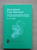 One island, two nations? : a political geographical analysis of the national conflict in Ireland