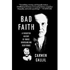 Click here to buy Bad Faith: A Forgotten History of Family, Fatherland and Vichy France (Vintage) by Carmen Callil.