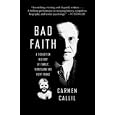 Bad Faith: A Forgotten History of Family, Fatherland and Vichy France (Vintage) by Carmen Callil