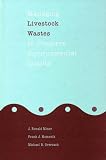 Managing Livestock Wastes to Preserve Environmental Quality