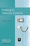 Working in statutory contexts